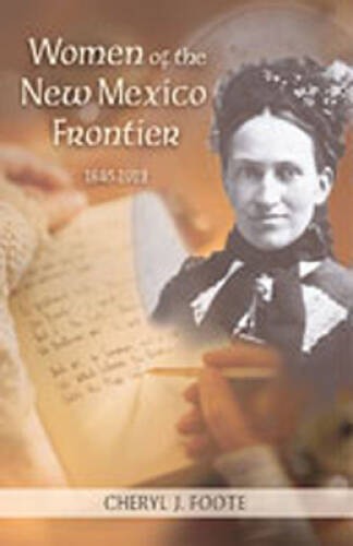 Women of the New Mexico Frontier, 1846-1912 – Paperback – VERY GOOD