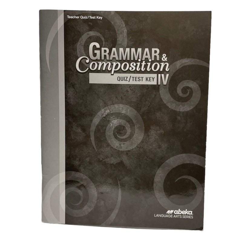 Abeka Grammar And Composition IV Teacher Quiz Test Key Language Arts Series Book
