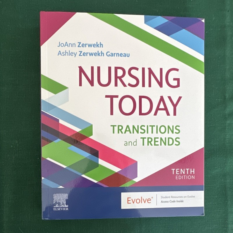 Nursing Today: Transitions and Trends Tenth Edition Paperback Zerwekh Garneau