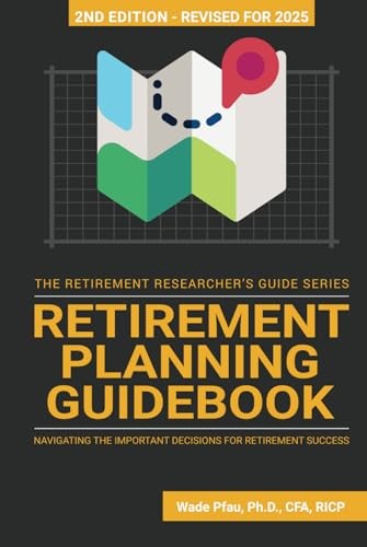 Retirement Planning Guidebook: Navigating the Important Decisions for Retire…