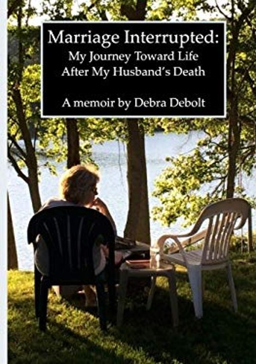 Marriage Interrupted : My Journey Toward Life after My Husband’s