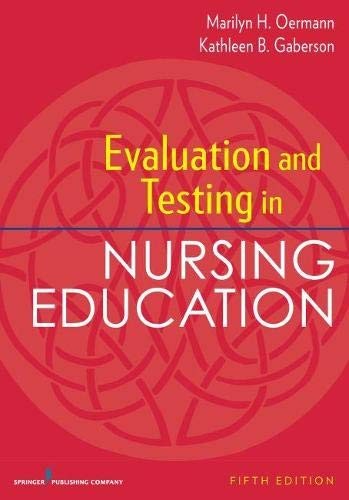 Evaluation and Testing in Nursing Education, Fifth Edition by Oermann PhD RN