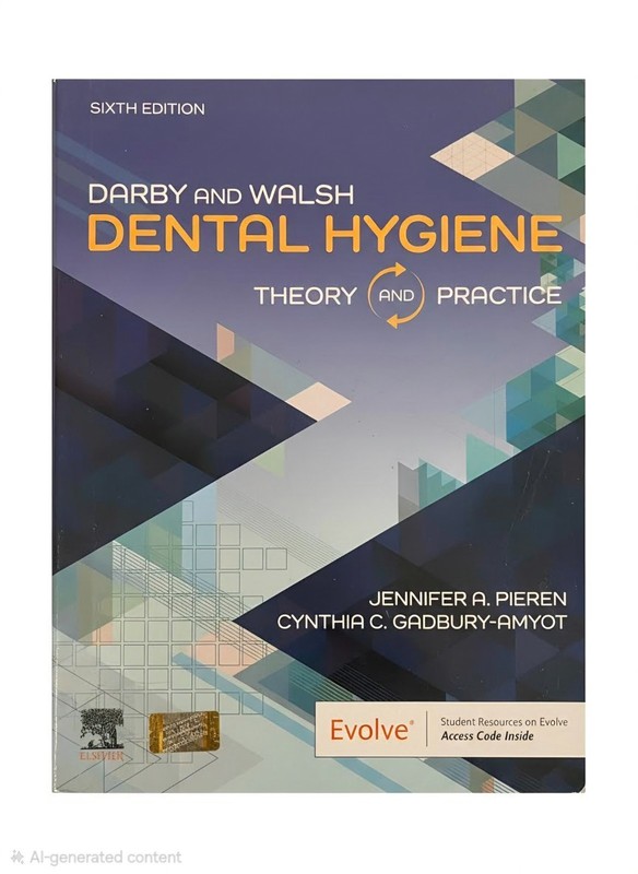 Darby and Walsh Dental Hygiene : Theory and Practice by Cynthia Gadbury-Amyot…