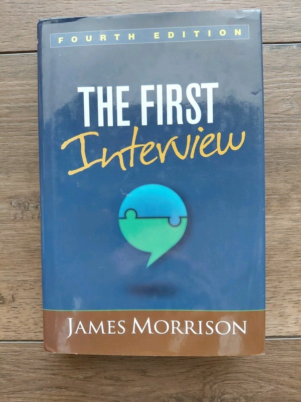 THE FIRST INTERVIEW, FOURTH EDITION By James Morrison Hardcover *Excellent* ED11