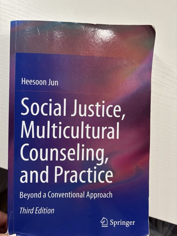 Social Justice, Multicultural Counseling, and Practice by Heesoon Jun