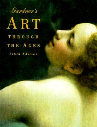Gardner’s Art Through the Ages – Hardcover By Tansev, Richard – GOOD