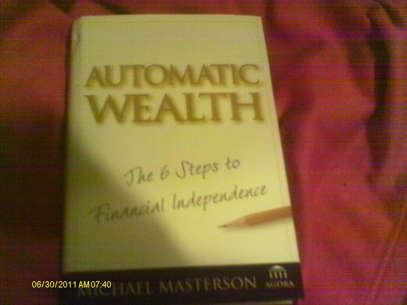 Automatic Wealth: The Six Steps to Financial Independence