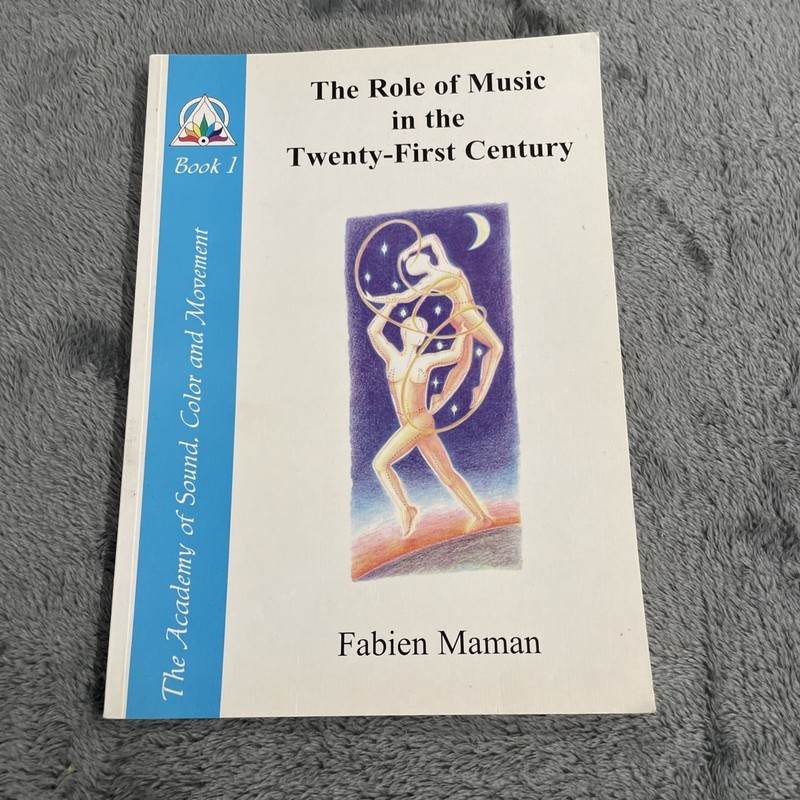 The Role of Music in the Twenty-First Century (Star to Cell Series Book I)
