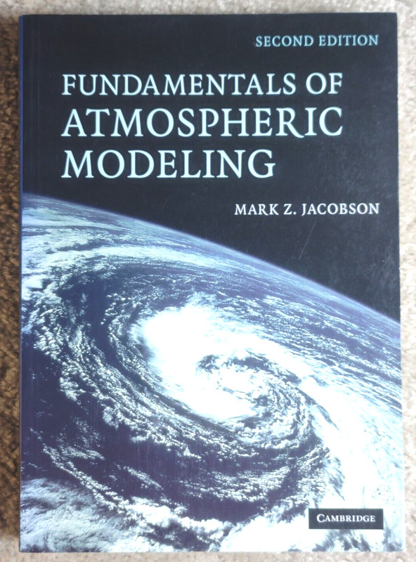 Fundamentals of Atmospheric Modeling, Mark Z Jacobson (2005, 2nd ed) *VERY GOOD*