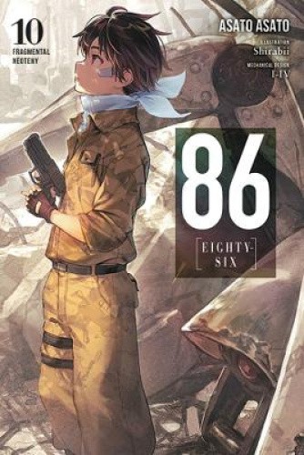86–EIGHTY-SIX, Vol. 10 (light novel) (86 EIGHTY SIX LIGHT NOVEL SC) [Paperback]