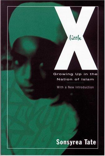 Little X: Growing Up in the Nation of Islam by Tate, Sonsyrea