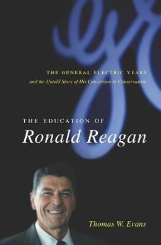 Thomas Evans The Education of Ronald Reagan (Paperback)