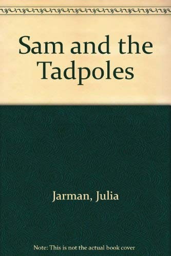 Sam and the Tadpoles by Jarman, Julia Paperback / softback Book The Fast Free