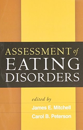 ASSESSMENT OF EATING DISORDERS By James E. Mitchell & Carol B. Peterson *VG+*