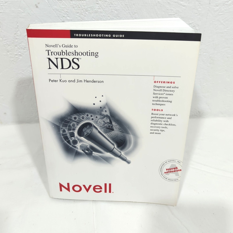 Novell’s Guide to Troubleshooting NDS Peter Kuo Jim Henderson 1999 NetWare PB