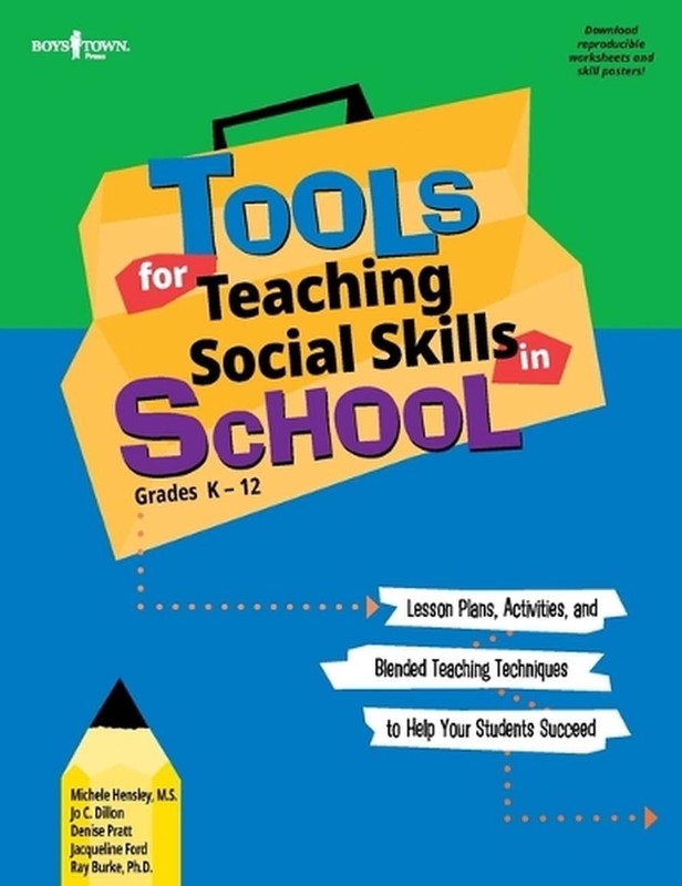 Tools for Teaching Social Skills in School: Lessons Plans Activities and Blended