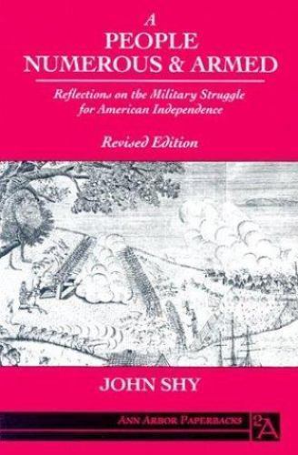A People Numerous and Armed: Reflections on the Military Struggle for…
