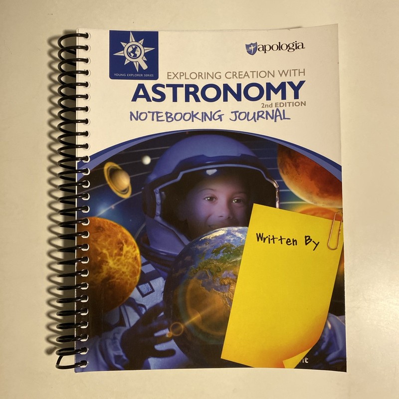 APOLOGIA Exploring Creation with Astronomy Notebooking Journal 2nd Ed Fulbright