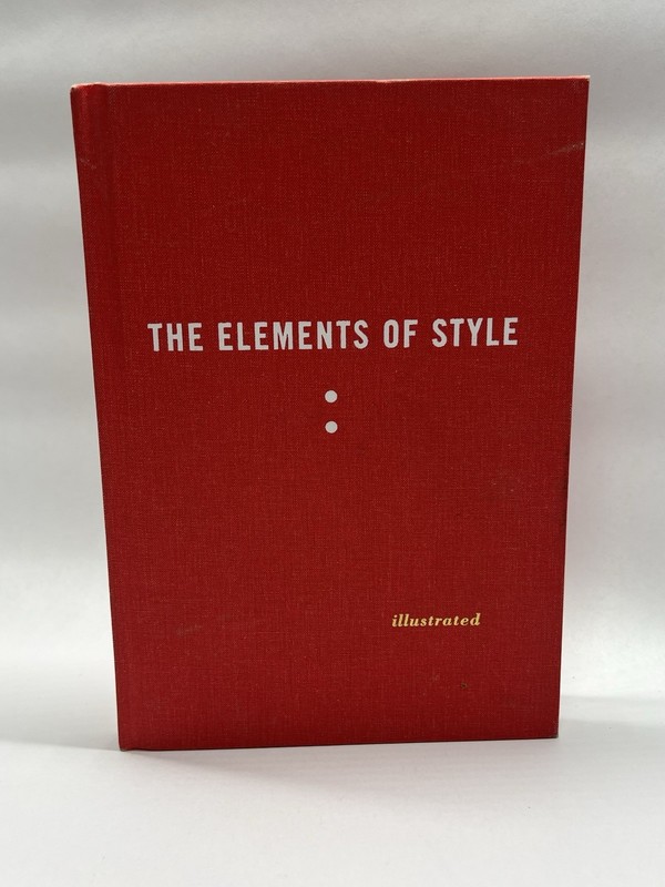 THE ELEMENTS OF STYLE ILLUSTRATED By Strunk William Jr. & E. B. White