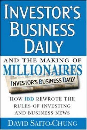 Investor’s Business Daily and the Maki- David Saito-Chung, 0071450165, hardcover