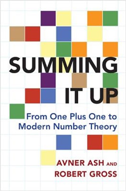 Summing It Up: From One Plus One to Modern Number Theory (Paperback or Softback)