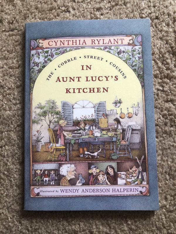 Cobble Street Cousins Ser.: In Aunt Lucy’s Kitchen by Cynthia Rylant (2000,…