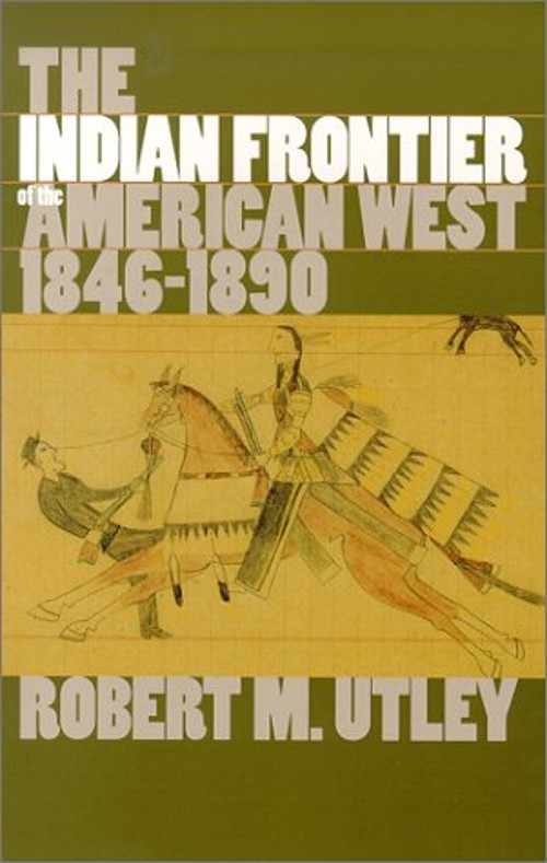 The Indian Frontier American West 1846-1890 Paperback Robert Mars