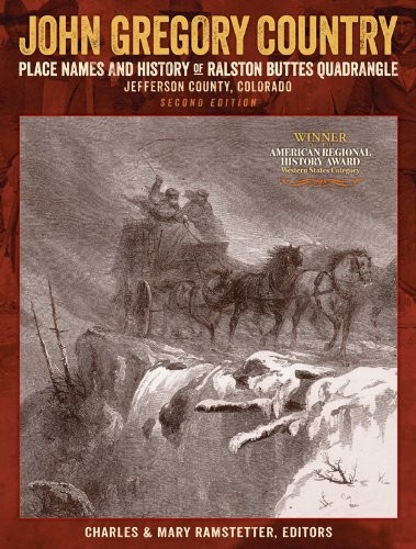 John Gregory Country: Place Names and History of Ralston Buttes Quadrangle, …