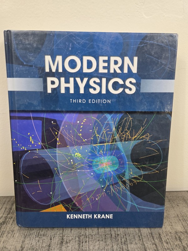Modern Physics by Kenneth S. Krane (Third Edition, 2012, Hardcover)