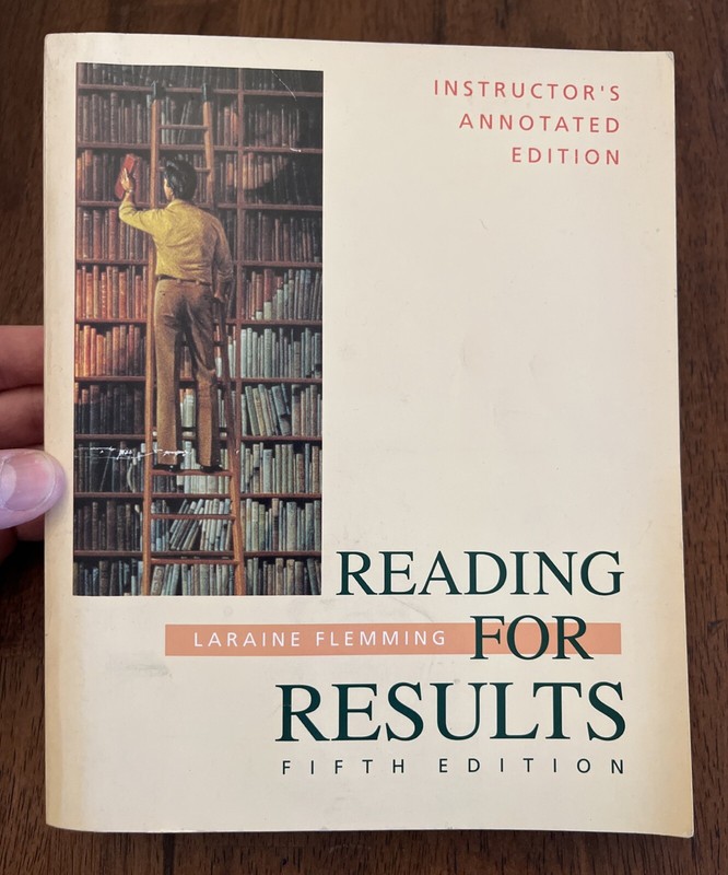 Reading for Results, by Loraine Flemming, Instructor’s Annotated 5th Edition!