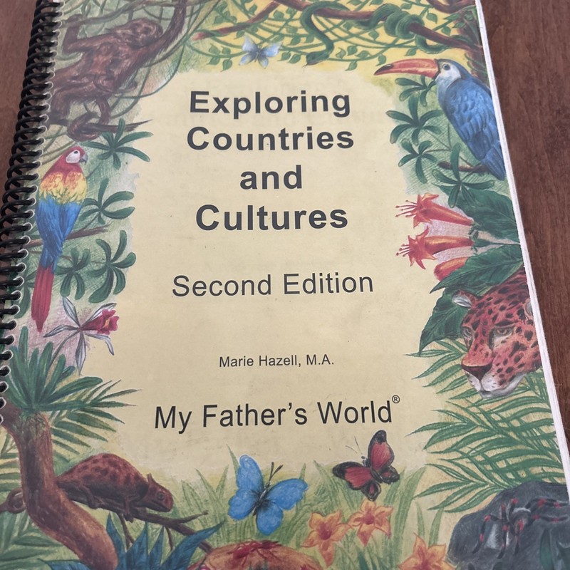 Exploring Countries and Cultures, My Father’s World, 2nd Edition by Marie Hazell