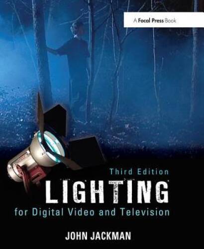 Lighting for Digital Video and Television, 3rd Edition – Paperback – GOOD