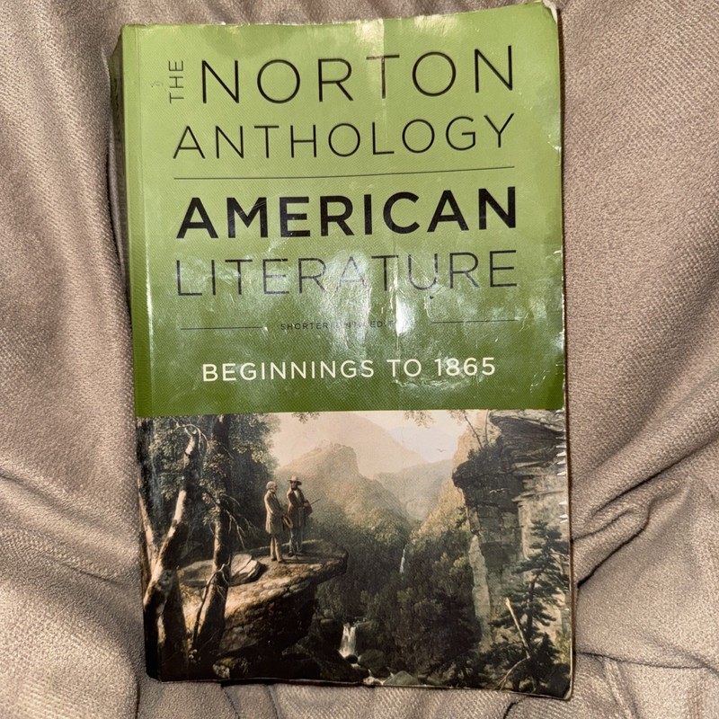The Norton Anthology of American Literature beginnings-1865 and 1865 to present