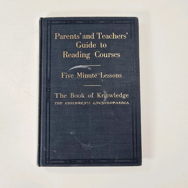 Parents & Teachers Guide Reading Courses Five Minute Lessons Book Knowledge 1917