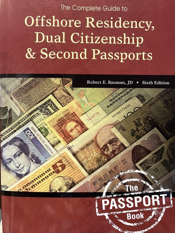 The Complete Guide to Offshore Residency, Dual Citizenship & Second Passport…