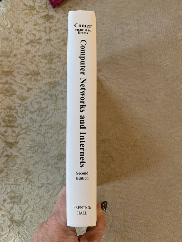 Computer Networks and Internets by Ralph E. Droms and Douglas E. Comer (1998,…