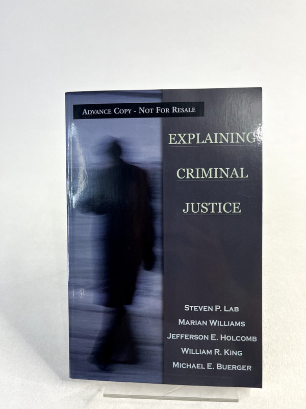 Explaining Criminal Justice By Steven P Lab Marian H Williams Trade Paperback