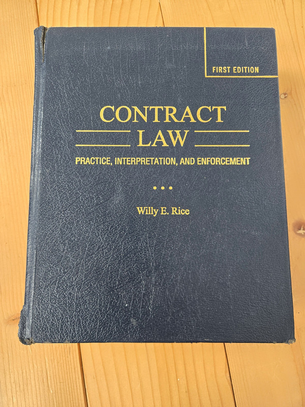 Contract Law Practice Interpretation Enforcement by Willy E Rice First Edition