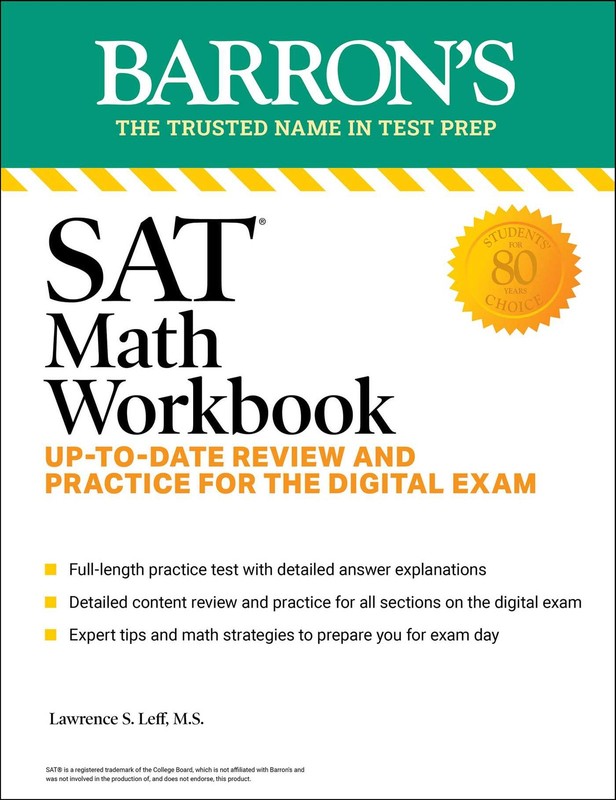 SAT Math Workbook: Up-to-Date Practice for the Digital Exam (Barron’s Test Prep)