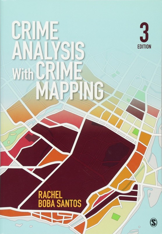 Crime Analysis With Crime Mapping – paperback Santos, Rachel Boba