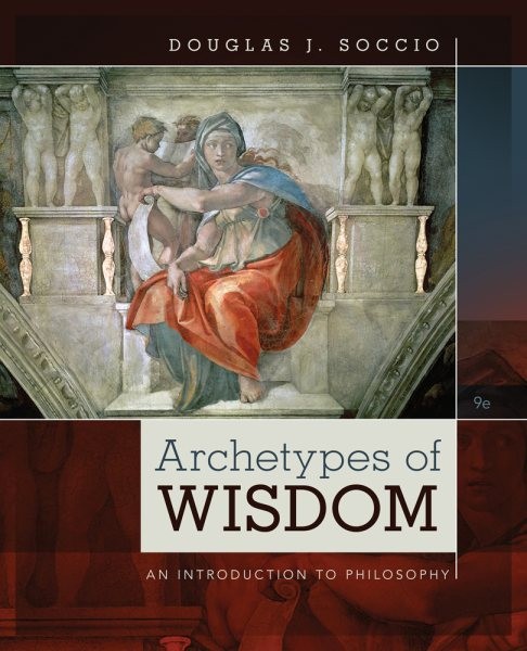Archetypes of Wisdom : An Introduction to Philosophy, Paperback by Soccio, Do…