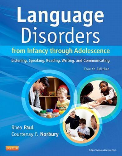 Language Disorders from Infancy through Adolesce- 0323071848, hardcover, CCC-SLP