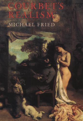Courbet's Realism Paperback Michael Fried