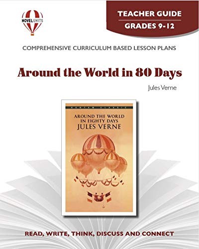 Around the World in Eighty Days – Teacher Guide by Novel Units