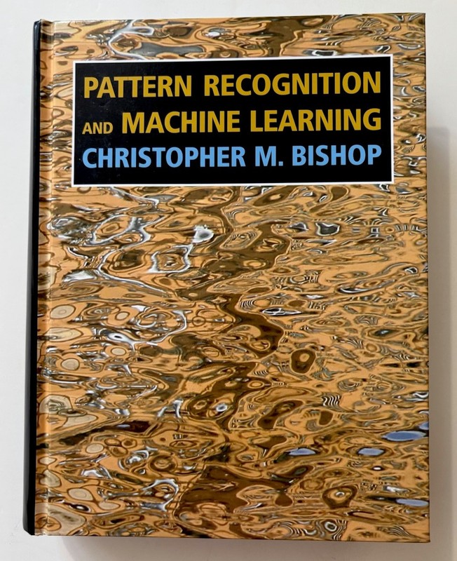 Pattern Recognition and – Hardcover, by Bishop Christopher M. – Very Good