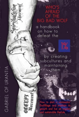Who’s Afraid of the Big Bad Wolf? – A Handbook on How to Defeat the 1%, Brand…