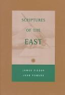 Scriptures of the East by Fieser, James; Powers, John