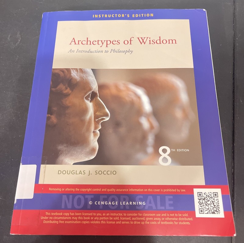 Instructors Edition Archetypes of Wisdom : An Introduction to Philosophy by Doug