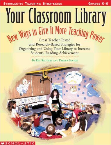 Your Classroom Library: New Ways to Give It More Teaching Power: Great Teacher..