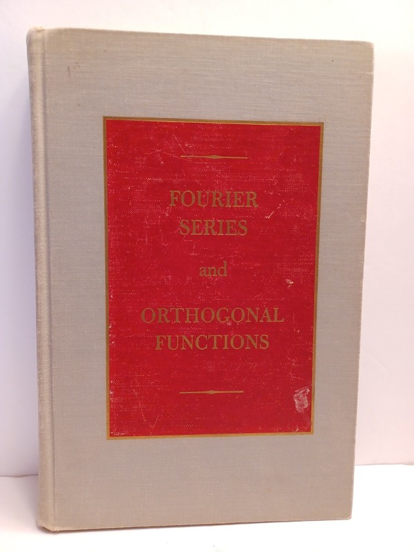 Fourier Series and Orthogonal Functions by Harry F. Davis – Hardcover – 1968